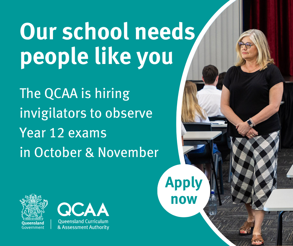 Our school needs people like you. The QCAA is hiring invigilators to observe Year 12 exams in October & November. Apply now.
